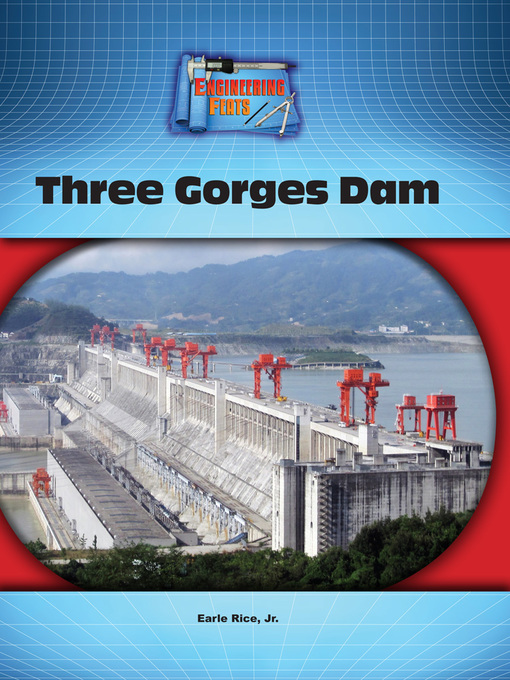 Title details for Three Gorges Dam by Jr. Earle Rice - Available